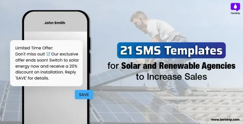 21 SMS Templates for Solar and Renewable Agencies to Increase Sales