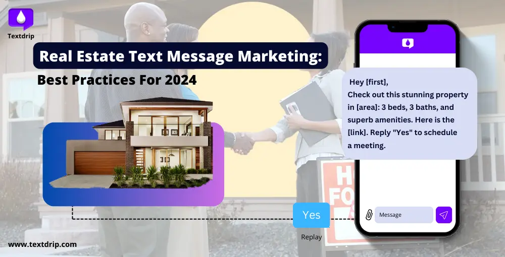 Real Estate Text Message Marketing: Best Practices For 2024