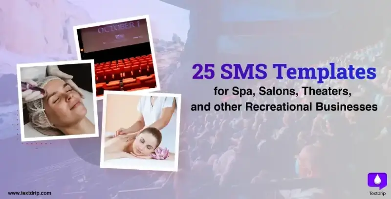 25 SMS Templates for Spa, Salons, Theaters, and other Recreational Businesses