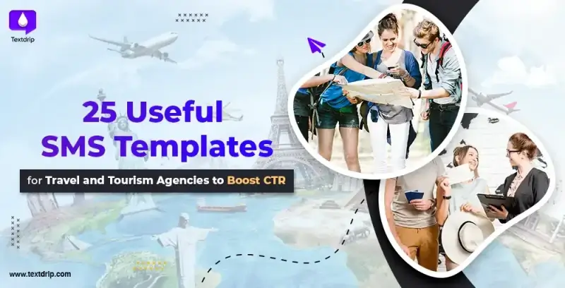 25 Useful SMS Templates for Travel and Tourism Agencies to Boost CTR