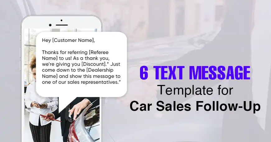 6 Car Sales Text Message Templates for Follow-Up