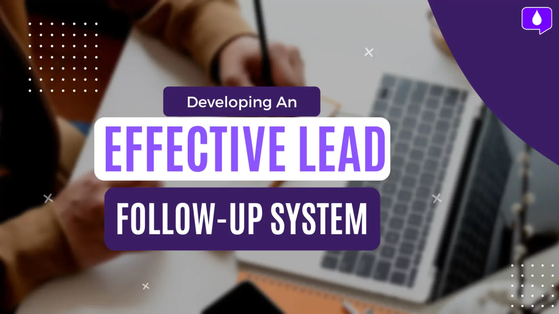 How to Develop an Effective Lead Follow-up System