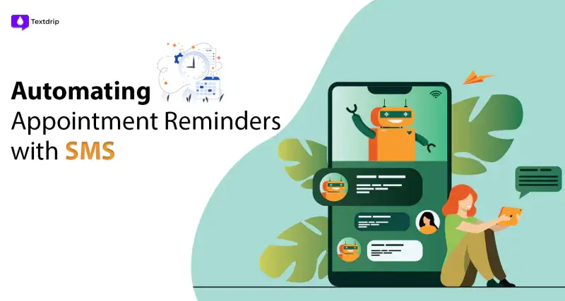 How to Send Automated Appointment Reminders with SMS