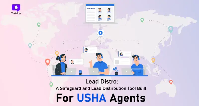 Lead Distro: A Safe Lead Distribution Tool Built For USHA Agents